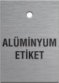 ALÜMİNYUM ETİKETLER